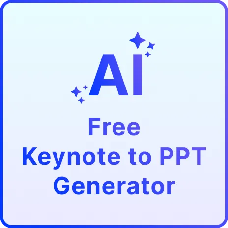 Free AI Keynote to PPT Generator | Convert Keynote to PowerPoint Online Free AI Keynote to PPT Generator | Convert Keynote to PowerPoint Online